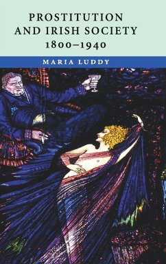 Prostitution and Irish Society, 1800-1940 - Luddy, Maria