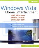 Windows Vista: Home Entertainment with Windows Media Center and Xbox 360