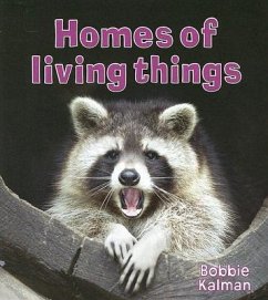 Homes of Living Things - Kalman, Bobbie