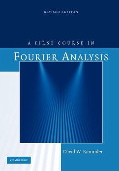 A First Course in Fourier Analysis - Kammler, David W.