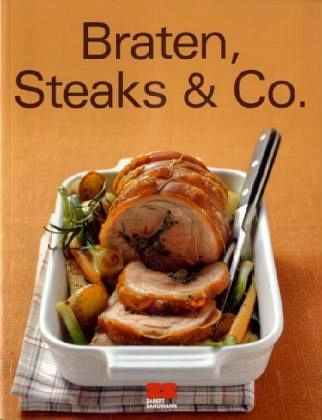 Braten, Steaks & Co.