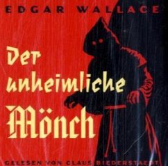 Der unheimliche Mönch, 3 Audio-CDs - Wallace, Edgar