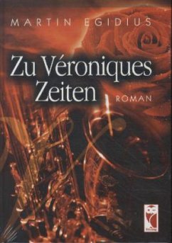 Zu Veroniques Zeiten - Egidius, Martin