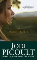 Plain Truth - Picoult, Jodi