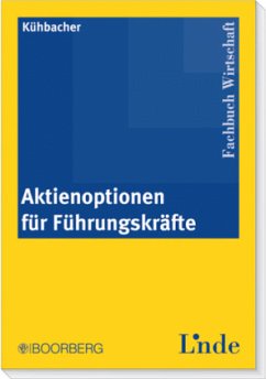 Aktienoptionen für Führungskräfte - Kühbacher, Thomas