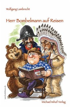 Herr Bombelmann auf Reisen 3 - Lambrecht, Wolfgang
