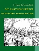 Die Zwei Schwerter, Band 1 Die Zwei Schwerter, Band 1