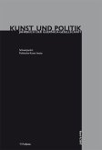 Politische Kunst heute / Kunst und Politik Bd.9/2007