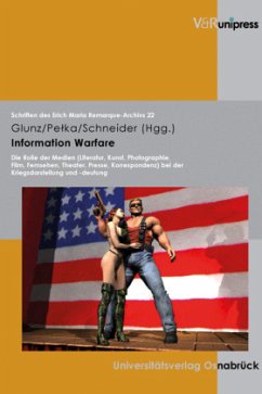 Information Warfare - Glunz, Claudia / Pelka, Artur / Schneider, Thomas F. (Hgg.)