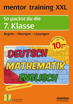 mentor training XXL: So packst du die 7. Klasse - Deutsch - Mathematik - Englisch. Regeln - Übungen - Lösungen - Speer, Simone; Abele, Hans Karl; Rotter, Verena