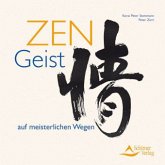 Zen-Geist auf meisterlichen Wegen