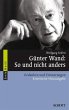 Günter Wand: So und nicht anders - Bild 1