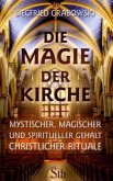 Die Magie der Kirche