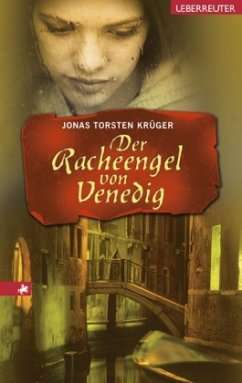 Der Racheengel von Venedig - Krüger, Jonas Torsten