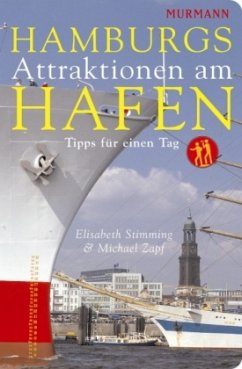 Hamburgs Attraktionen am Hafen - Zapf, Michael;Stimming, Elisabeth