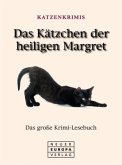 Das Kätzchen der heiligen Margret Das Kätzchen der heiligen Margret