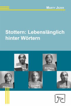 Stottern: Lebenslänglich hinter Wörtern - Jezer, Marty