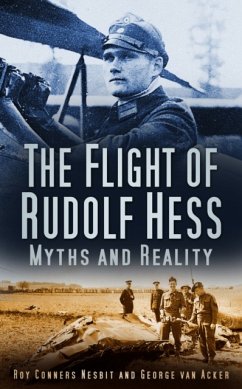 The Flight of Rudolf Hess - Conyers Nesbit, Roy; van Acker, Georges