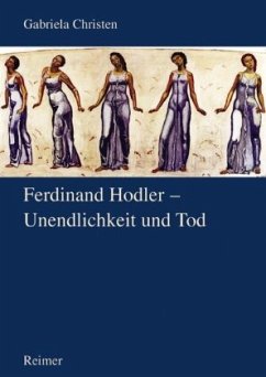 Ferdinand Hodler - Unendlichkeit und Tod - Christen, Gabriela