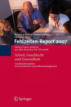 Fehlzeiten-Report 2007 - Badura, Bernhard / Vetter, Christian / Schröder, Helmut (Hgg.)