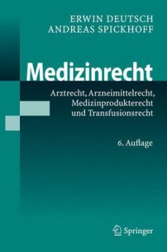 Medizinrecht - Deutsch, Erwin;Spickhoff, Andreas