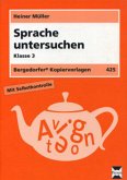 Sprache untersuchen - Klasse 3; .