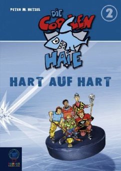 Hart auf hart / Die Coolen Haie Bd.2 - Hetzel, Peter M.