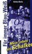 Für immer Blau-Weiß - Mein Leben als... - Bild 1