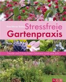 Stressfreie Gartenpraxis