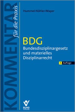 BDG - Bundesdisziplinargesetz und materielles Dienstrecht - Köhler, Heinz / Ratz, Günter / Hummel, Dieter / Köhler, Daniel / Mayer, Dietrich
