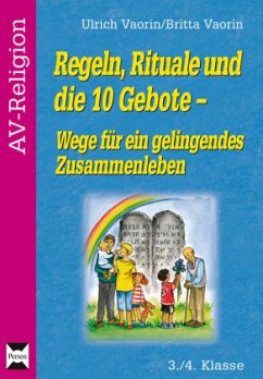 Regeln, Rituale und die 10 Gebote - Vaorin, Britta;Vaorin, Ulrich