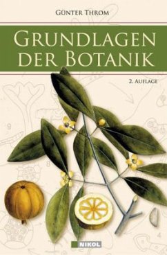 Grundlagen der Botanik - Throm, Günter Grundlagen der Botanik - Throm, Günter