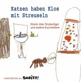Kindermund - Katzen haben Klos mit Streuseln Kindermund - Katzen haben Klos mit Streuseln
