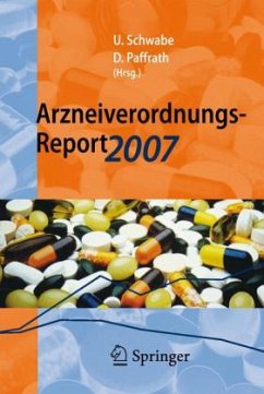 Arzneiverordnungs-Report 2007 - Schwabe, Ulrich / Paffrath, Dieter (Hgg.)