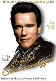 Biografien großer Stars: Arnold Schwarzenegger