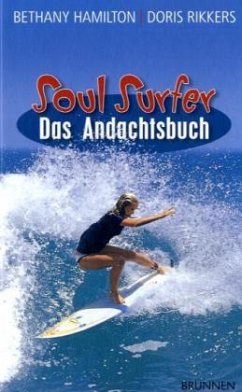 Soul Surfer, Das Andachtsbuch - Hamilton, Bethany; Rikkers, Doris