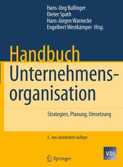 Handbuch Unternehmensorganisation - Bullinger, Hans-Jörg / Spath, Dieter / Warnecke, Hans-Jürgen / Westkämper, Engelbert (Hrsg.)