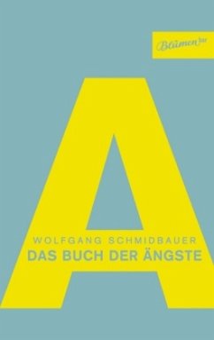 Das Buch der Ängste - Schmidbauer, Wolfgang