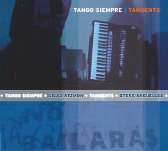 Tangents - Tango Siempre Feat. Atzmon,Gilad
