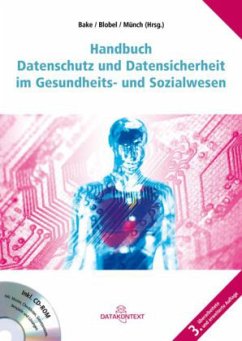 Handbuch Datenschutz und Datensicherheit im Gesundheits- und Sozialwesen, m. CD-ROM - Bake, Christian / Blobel, Bernd / Münch, Peter (Hrsg.)