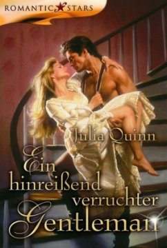 Ein hinreißend verruchter Gentleman / Bridgerton-Reihe Bd.6 - Quinn, Julia