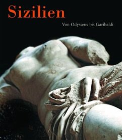 Sizilien. Von Odysseus bis Garibaldi