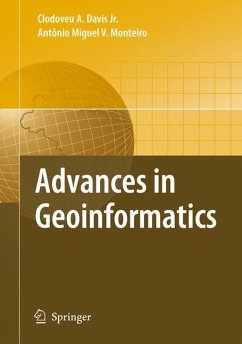 Advances in Geoinformatics - Davis, Clodoveu Augusto (Volume ed.) / Monteiro, Antonio Miquel