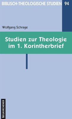 Studien zur Theologie im 1. Korintherbrief - Schrage, Wolfgang