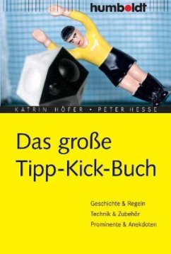 Das große Tipp-Kick- Buch - Höfer, Katrin;Hesse, Peter