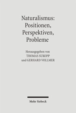 Naturalismus: Positionen, Perspektiven, Probleme - Sukopp, Thomas / Vollmer, Gerhard (Hgg.)