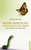 Meine Berufung entdecken und leben