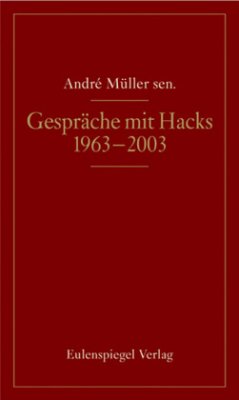 Gespräche mit Peter Hacks - Müller, André