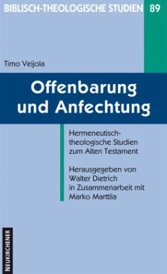 Offenbarung und Anfechtung - Veijola, Timo