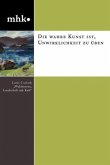 'Die wahre Kunst ist, Unwirklichkeit zu üben'